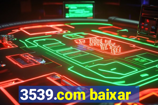 3539.com baixar